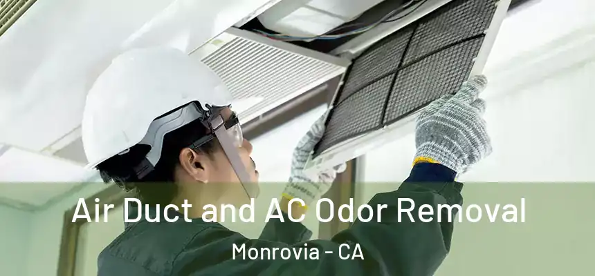 Air Duct and AC Odor Removal Monrovia - CA