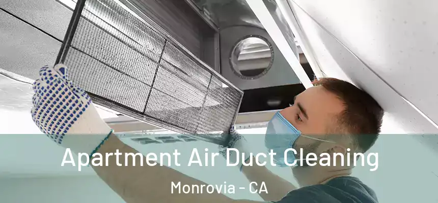  Apartment Air Duct Cleaning Monrovia - CA